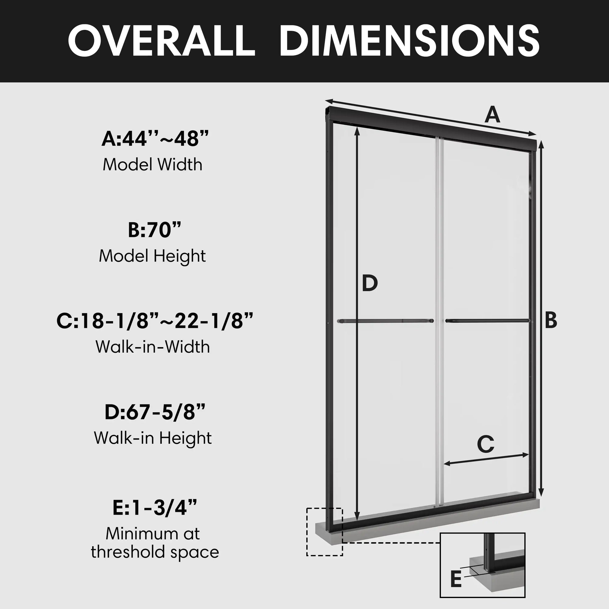 Overall dimensions of framed shower door 48 x 70, showing width, height, walk-in width, walk-in height, and threshold space. | Ace Decor